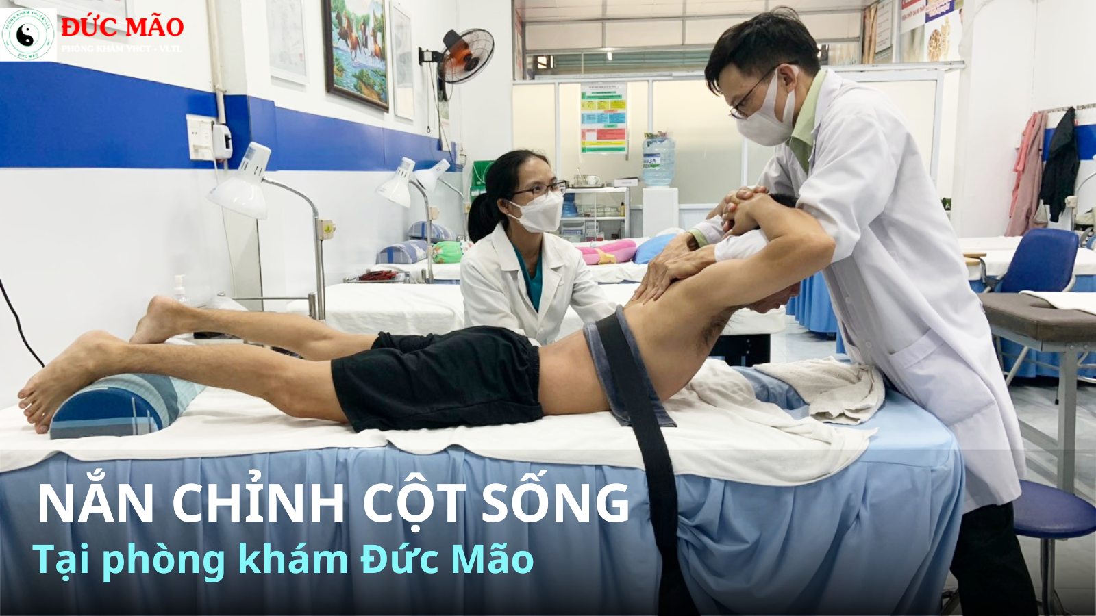 Nắn chỉnh cột sống tại Phòng khám vật lý trị liệu ở quận 12 TPHCM Đức Mão