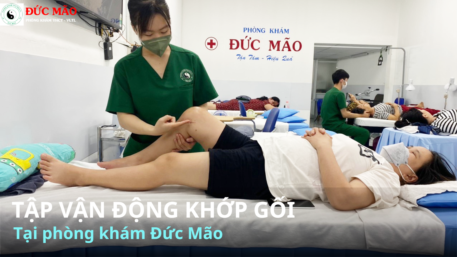 Tập vận động khớp gối tại Phòng khám vật lý trị liệu quận 12 Đức Mão