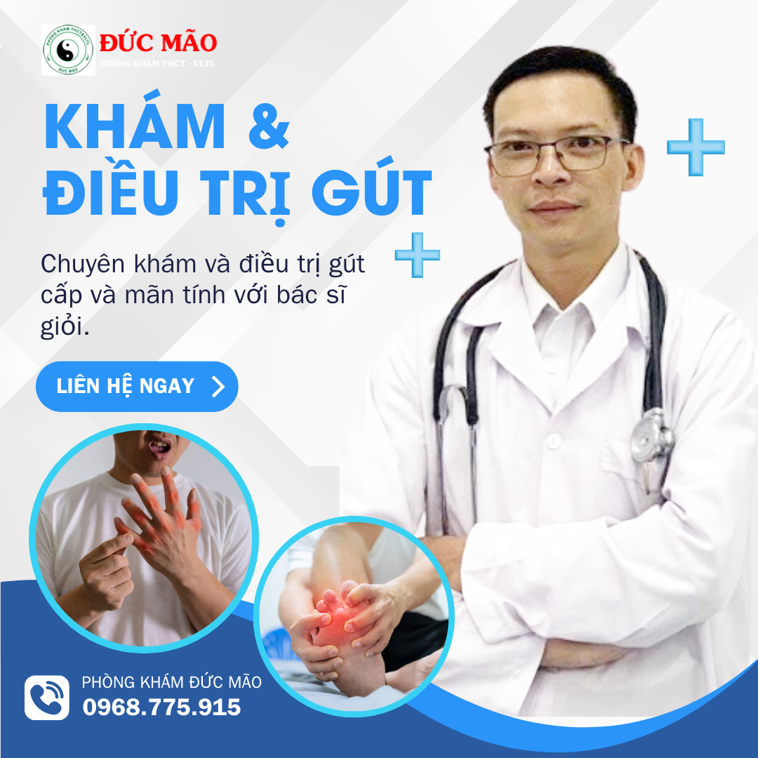 Khám bệnh gout Bác sĩ Đức Mão chữa bệnh gút giỏi TPHCM tốt nhất