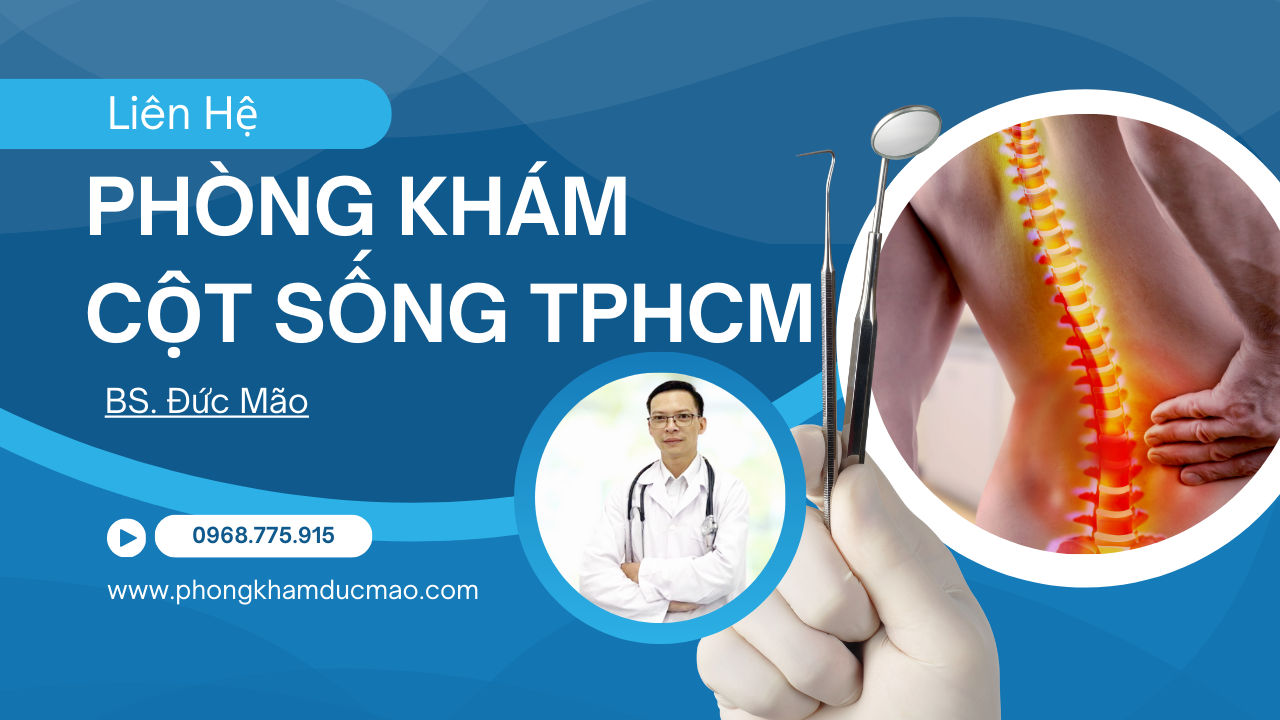 Phòng khám Đức Mão - Phòng Khám Cột Sống TPHCM: Top Bác Sĩ Chuyên Khoa Cột Sống Uy Tín