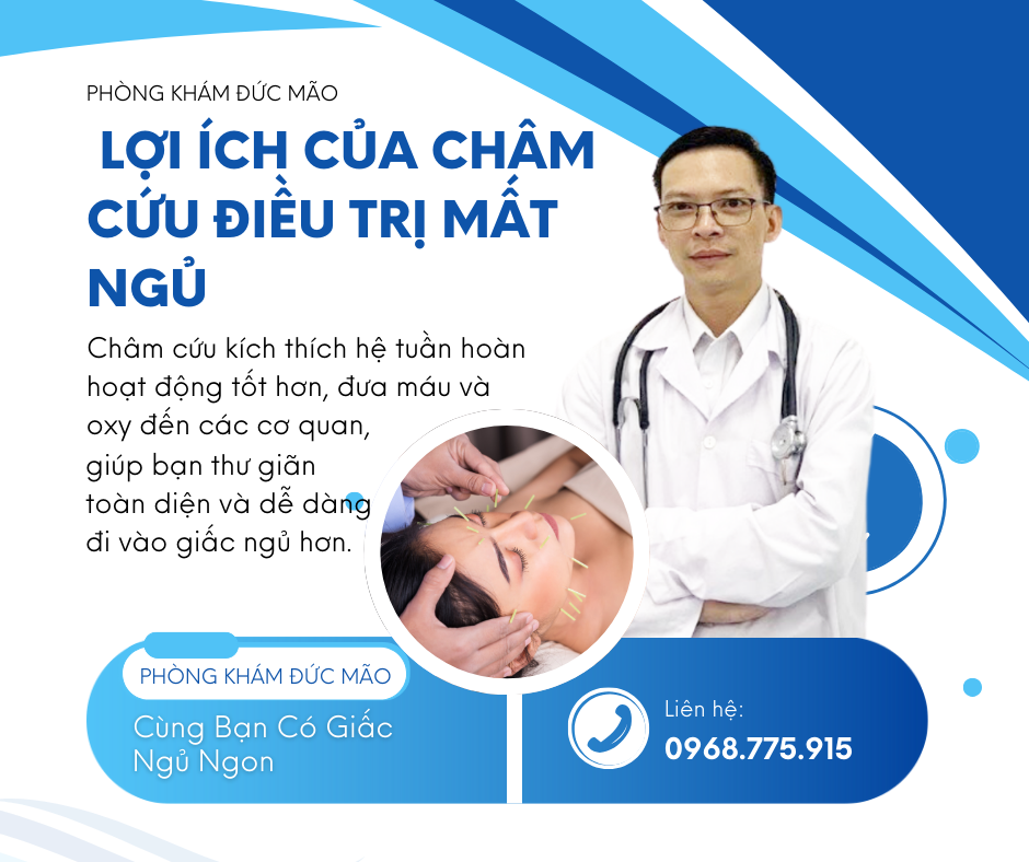 Phòng khám bác sĩ Mão chuyên châm cứu chữa mất ngủ hiệu quả an toàn